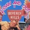 Down and Out in Beverly Hills - Still Fresh & Funny