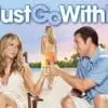 Just Go With It - A Fun & Heartwarming Rom-Com