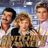 Switching Channels - A Fast-Paced Satire of News & Romance