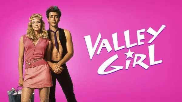 Valley Girl - A Totally Awesome 80s Romance