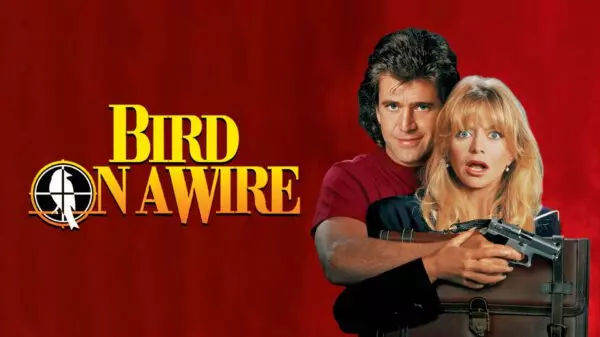 Bird on a Wire - Action-Comedy with Gibson & Hawn's Spark