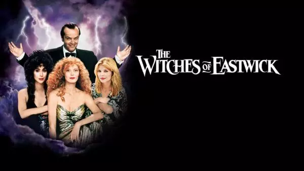 The Witches of Eastwick - A Devilishly Charismatic Fantasy Comedy