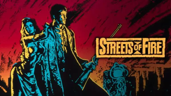 Streets of Fire - A Rock & Roll Fable with Style & Substance
