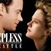 Sleepless in Seattle - A Timeless, Heartwarming Modern Romance