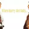 When Harry Met Sally... - The Charm of a Modern Romantic Comedy