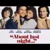 About Last Night - A Candid Look at 1980s Romance