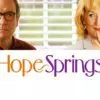 Hope Springs - Rekindling a Lifetime of Love