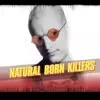 Natural Born Killers - A Violent & Visceral Media Satire
