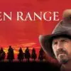 Open Range - A Timeless Western of Honor & Justice