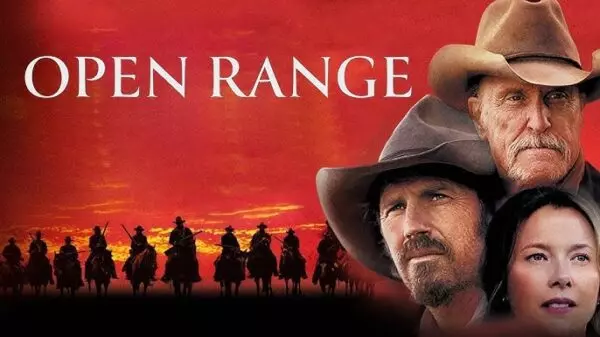Open Range - A Timeless Western of Honor & Justice