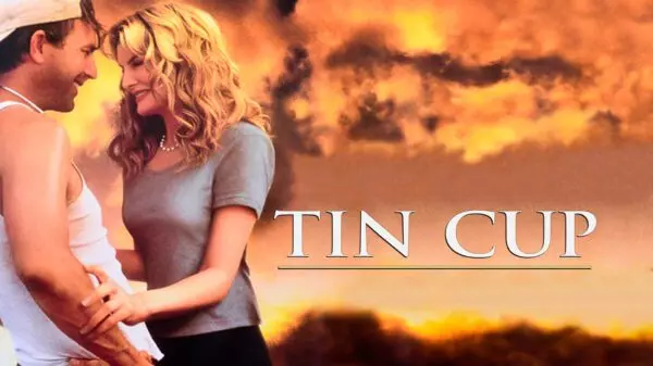 Tin Cup - A Romantic Comedy with a Passion for Golf