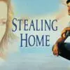 Stealing Home - A Bittersweet Coming-of-Age Story