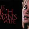 The Rich Man's Wife - A Twisty, Erotic Thriller