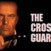 The Crossing Guard - A Visceral Study in Grief & Vengeance
