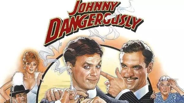 Johnny Dangerously - A "Farging" Masterpiece of Gangster Parody