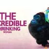 The Incredible Shrinking Woman - A Sharp, Sized-Down Satire