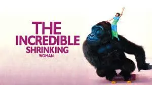The Incredible Shrinking Woman - A Sharp, Sized-Down Satire
