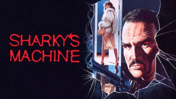 Sharky's Machine - A Stylish Peak for the Urban Noir Thriller