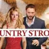 Country Strong - A Melancholic Ballad of Fame & Redemption