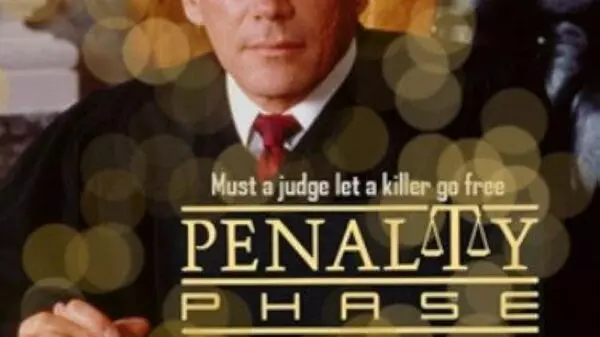 Penalty Phase – A Judicial Duel of Legal Ethics & Moral Outrage
