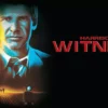 Witness - Harrison Ford’s Mastery in a Gripping Thriller