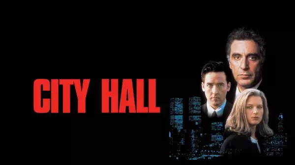 City Hall - Pacino & Cusack’s Gripping Political Thriller
