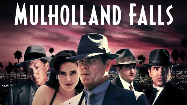 Mulholland Falls - Nick Nolte in a Stylish, Brutal 1950s Noir