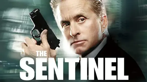 The Sentinel - Michael Douglas’ Tense Secret Service Thriller