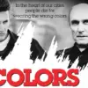 Colors - A Gritty, Unflinching Street Warfare Classic