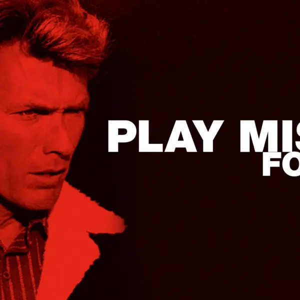 Play Misty for Me Film - A Gripping Psycho-Thriller