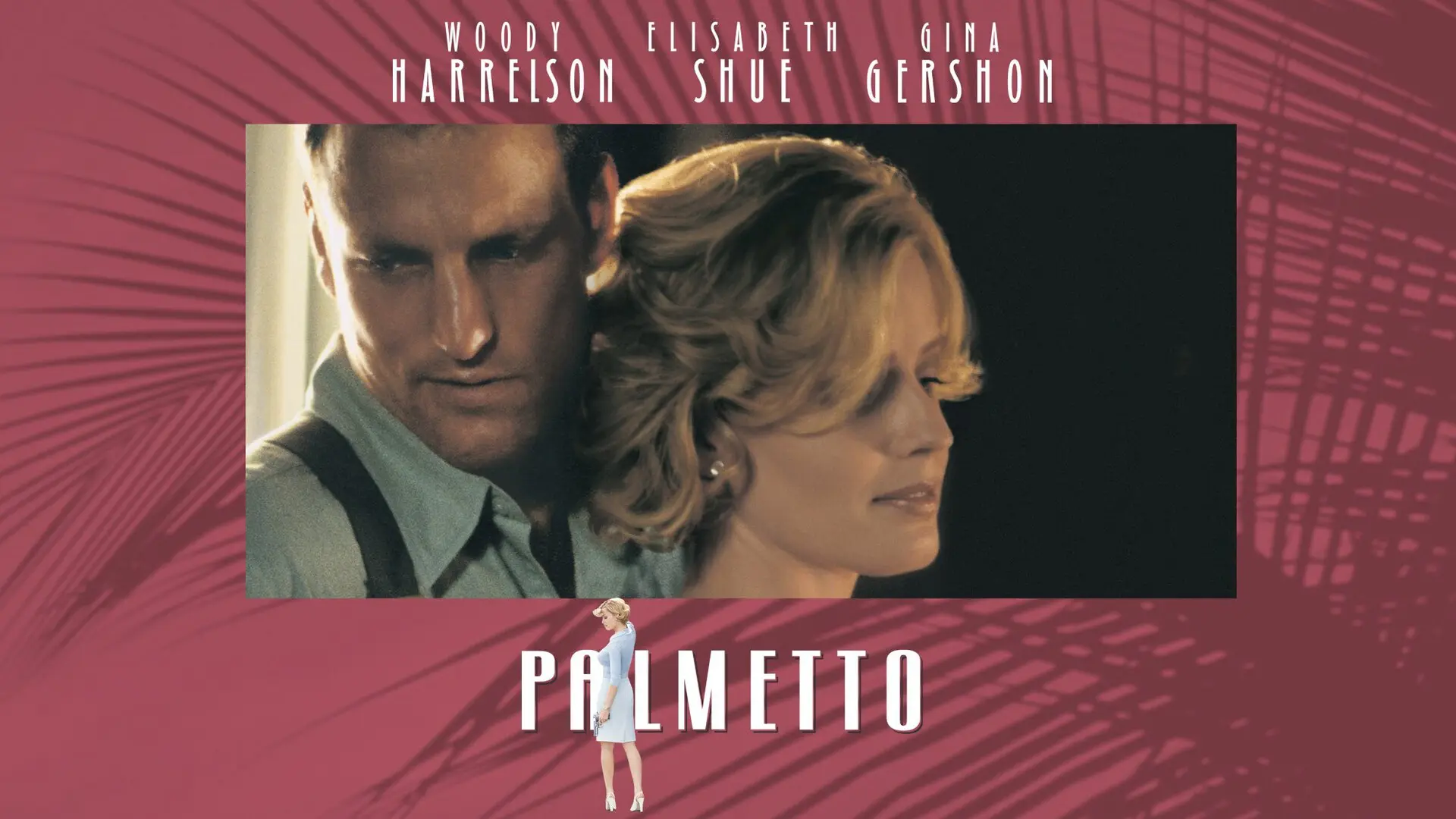 Palmetto - A Sizzling, Twist-Filled Neo-Noir Thriller