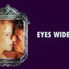 Eyes Wide Shut - Kubrick's Final Masterpiece