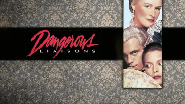 Dangerous Liaisons - An Elegant Tale of Seduction and Betrayal
