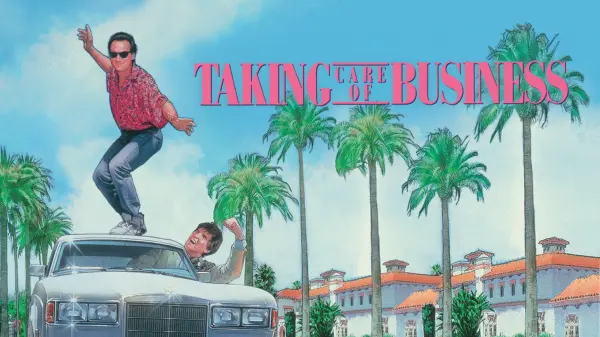 Taking Care of Business - A Breezy, High-Concept 1990 Comedy