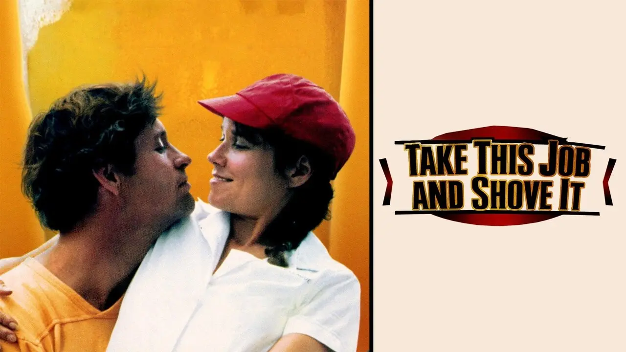 Take This Job and Shove It - A High-Energy Blue-Collar Comedy