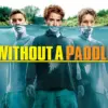 Without a Paddle - A Slapstick 2004 Wilderness Comedy