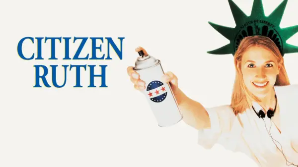 Citizen Ruth - Alexander Payne's Piercing Satirical Debut