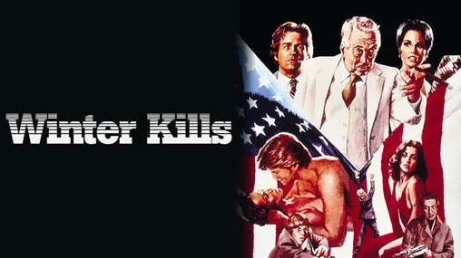 Winter Kills - A Darkly Comic 1979 Conspiracy Thriller