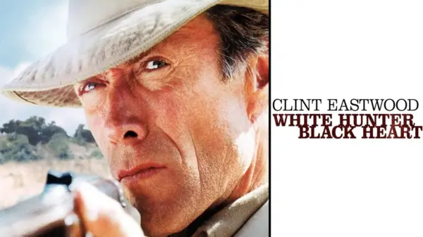 White Hunter Black Heart - Clint Eastwood's Bold Adventure