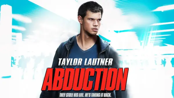 Abduction - Taylor Lautner's Action Thriller