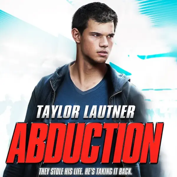 Abduction - Taylor Lautner's Action Thriller