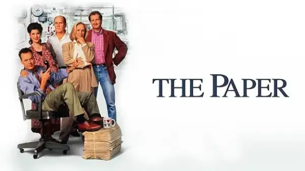 The Paper - A Fast-Paced, Sharp 1994 Newsroom Drama