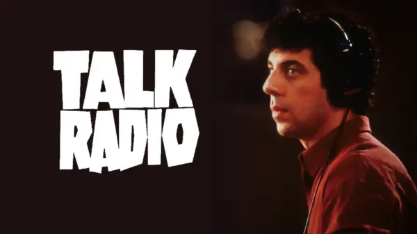 Talk Radio - Eric Bogosian in Oliver Stone's Claustrophobic Drama