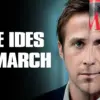 The Ides of March - A Sharp, Cynical Political Thriller