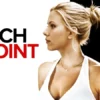 Match Point - A Chilling Look at Luck, Lust & Lethal Ambition